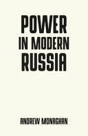 Power in modern Russia : strategy and mobilisation /