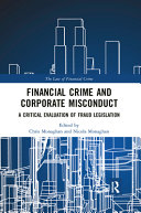 Financial crime and corporate misconduct : a critical evaluation of fraud legislation /