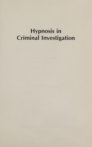 Hypnosis in criminal investigation /