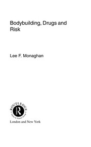 Bodybuilding, drugs, and risk /