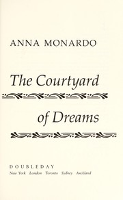 The courtyard of dreams /
