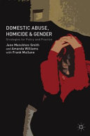 Domestic abuse, homicide and gender : strategies for policy and practice /