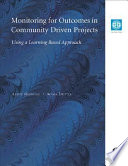 Monitoring for outcomes in community driven projects : using a learning based approach /