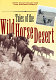 Voices from the Wild Horse Desert : the vaquero families of the King and Kenedy Ranches /