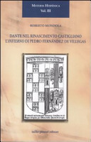 Dante nel Rinascimento castigliano : l'Infierno di Pedro Fernández de Villegas /