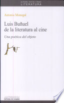 Luis Buñuel de la literatura al cine : una poética del objeto /