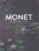 Monet and the Impressionists /