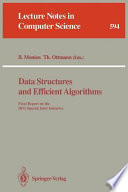 Data Structures and Efficient Algorithms : Final Report on the DFG Special Joint Initiative /