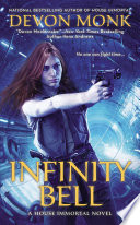 Infinity bell : a House immortal novel /