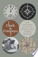 Clock & compass : how John Byron Plato gave farmers a real address /