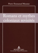 Romans et mythes coloniaux revisités : le coeur des ténèbres et les sources du nil dans la littérature /