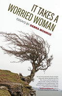 It takes a worried woman : essays /