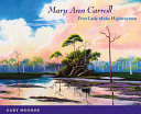 Mary Ann Carroll : first lady of the Highwaymen /