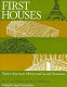 First houses : Native American homes and sacred structures /