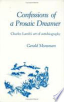 Confessions of a prosaic dreamer : Charles Lamb's art of autobiography /