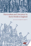 Martyrdom and literature in early modern England /