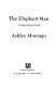 The elephant man : a study in human dignity /