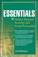 Essentials of online payment security and fraud prevention /