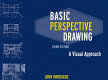 Basic perspective drawing : a visual approach /