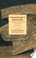 Shakespeare's Montaigne : the Florio translation of the essays /