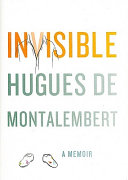 Invisible : a memoir /