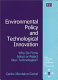 Environmental policy and technological innovation : why do firms adopt or reject new technologies? /