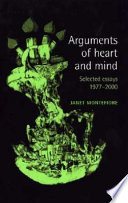 Arguments of heart and mind : selected essays, 1977-2000 /