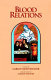 Blood relations : a novel /