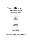 Points of departure : international writers on writing and politics /