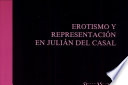 Erotismo y representación en Julián del Casal /