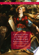 Classical culture and witchcraft in Medieval and Renaissance Italy /