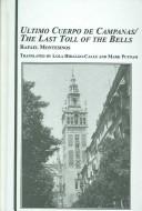 Ultimo cuerpo de campanas = The last toll of the bells /