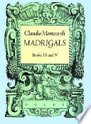 Madrigals, books IV and V /
