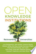 Open knowledge institutions : reinventing universities /