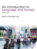 An introduction to language and society /