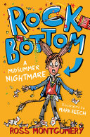 Rock bottom : a midsummer's nightmare /