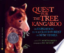 Quest for the tree kangaroo : an expedition to the cloud forest of New Guinea /