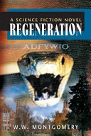 Regeneration ADFYWIO : a science fiction novel /
