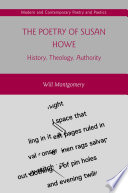 The Poetry of Susan Howe : History, Theology, Authority /
