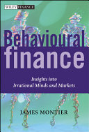 Behavioural finance : insights into irrational minds and markets /