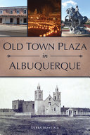 Old Town Plaza in Albuquerque /