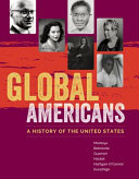Global Americans : a history of the United States /