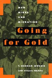 Going for gold : men, mines, and migration /
