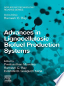 Advances in Lignocellulosic Biofuel Production Systems.