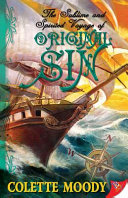 The sublime and spirited voyage of Original Sin /