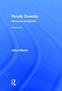 Faculty diversity : removing the barriers /