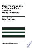 Supervisory control of discrete event systems using Petri nets /