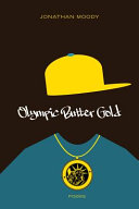 Olympic butter gold : poems /