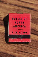 Hotels of North America : a novel /