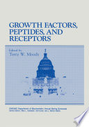 Growth Factors, Peptides and Receptors /